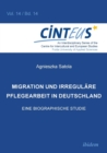 Image for Migration und irregulare Pflegearbeit in Deutschland. Eine biographische Studie