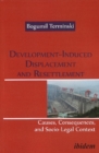 Image for Development-Induced Displacement &amp; Resettlement: