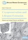 Image for Cryopreservation and lifespan extension  : human and animal projects and results