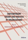 Image for Contemporary theory and practice of organizationsPart I,: Understanding the organization