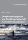 Image for Zwischen Propaganda und Anti-Kriegsbotschaft
