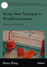 Image for From new national to world literature  : essays and reviews