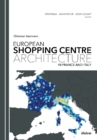 Image for European Shopping Centre Architecture in France and Italy