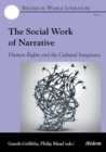 Image for The Social Work of Narrative : Human Rights and the Cultural Imaginary