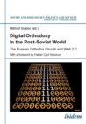 Image for Digital Orthodoxy in the Post-Soviet World