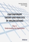 Image for Contemporary Theory and Practice of Organization - Part I: Understanding the Organization