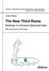 Image for The New Third Rome - Readings of a Russian Nationalist Myth
