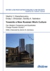 Image for Towards a New Russian Work Culture : Can Western Companies &amp; Expatriates Change Russian Society?