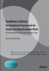 Image for Academic Culture -- An Analytical Framework for Understanding Academic Work