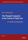 Image for The Mongol Conquests in the Novels of Vasily Yan : An Intellectual Biography