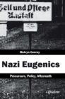 Image for Nazi Eugenics : Precursors, Policy, Aftermath