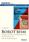 Image for Borot&#39;bism - A Chapter in the History of the Ukrainian Revolution