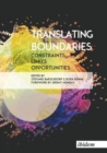 Image for Translating Boundaries - Constraints, Limits, Opportunities