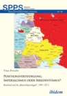 Image for Positionsverteidigung, Imperialismus oder Irredentismus?. Russland und die Russischsprachigen, 1991-2015