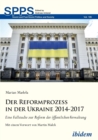 Image for Der Reformprozess in der Ukraine 2014-2017. Eine Fallstudie zur Reform der oeffentlichen Verwaltung