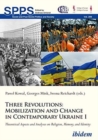 Image for Three Revolutions: Mobilization and Change in Co – Theoretical Aspects and Analyses on Religion, Memory, and Identity