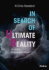 Image for In search of ultimate reality  : inside the cosmologist&#39;s abyss