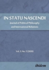 Image for In Statu Nascendi - Journal of Political Philosophy and International Relations, Volume 3, No. 2 (2020)