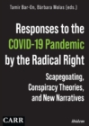 Image for Responses to the COVID–19 Pandemic by the Radica – Scapegoating, Conspiracy Theories, and New Narratives