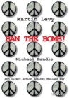 Image for Ban the Bomb! - Michael Randle and Direct Action against Nuclear War