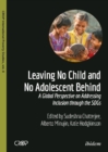 Image for Leaving No Child and No Adolescent Behind - A Global Perspective on Addressing Inclusion through the SDGs