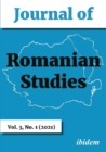 Image for Journal of Romanian Studies - Volume 3, No. 1 (2021)