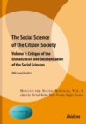 Image for The Social Science of the Citizen Society - Volume 1 - Critique of the Globalization and Decolonization of the Social Sciences