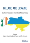 Image for Ireland and Ukraine : Studies in Comparative Imperial and National History