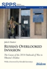 Image for Russia&#39;s Overlooked Invasion