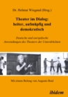 Image for Theater im Dialog: heiter, aufmupfig und demokratisch: Deutsche und europaische Anwendungen des Theaters der Unterdruckten