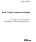 Image for Die HIV/AIDS-Epidemie in Thailand: Eine Studie zu sozio-okonomischen Auswirkungen und Bekampfungsmanahmen