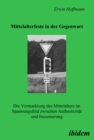 Image for Mittelalterfeste in der Gegenwart: Die Vermarktung des Mittelalters im Spannungsfeld zwischen Authentizitat und Inszenierung