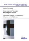 Image for Anamorphosic Texts and Reconfigured Visions: Improvised Traditions in Contemporary Ukrainian and Irish Literature