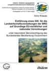 Image for Einfuhrung eines GIS fur die Landwirtschaftsverwaltungen der BRD auf Grundlage EU-rechtlicher und nationaler Verordnungen: Unter besonderer Berucksichtigung des Bundeslandes Mecklenburg-Vorpommern