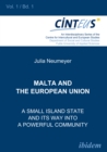 Image for Malta and the European Union: A small island state and its way into a powerful community