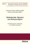 Image for Multiethnizitat, Migration und Mehrsprachigkeit: Festschrift zum 65. Geburtstag von Adelheid Schumann