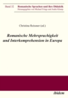 Image for Romanische Mehrsprachigkeit und Interkomprehension in Europa
