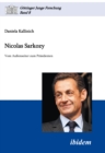Image for Nicolas Sarkozy: Vom Auenseiter zum Prasidenten