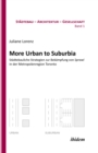 Image for More Urban to Suburbia. Stadtebauliche Strategien zur Bekampfung von Sprawl in der Metropolenregion Toronto