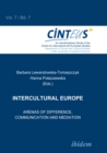 Image for Intercultural Europe: Arenas of Difference, Communication and Mediation