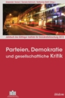 Image for Parteien, Demokratie und gesellschaftliche Kritik: Jahrbuch des Gottinger Instituts fur Demokratieforschung 2010