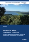 Image for Der deutsche Beitrag zur globalen Waldpolitik: Analyse und Bewertung des Engagements zum Erhalt der Biodiversitat und zur Eindammung des Klimawandels