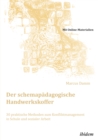 Image for Der schemapadagogische Handwerkskoffer. 30 praktische Methoden zum Konfliktmanagement  in Schule und sozialer Arbeit: Mit Online-Materialien
