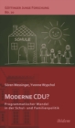 Image for Moderne CDU? Programmatischer Wandel in der Schul- und Familienpolitik