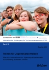 Image for Trends fur Jugendsprachreisen: Wie sich Unternehmen im Jugendsprachreisemarkt zukunftsfahig aufstellen konnen