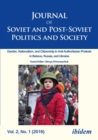 Image for Journal of Soviet and Post-Soviet Politics and Society: 2016/1: Gender, Nationalism, and Citizenship in Anti-Authoritarian Protests in Belarus, Russia, and Ukraine