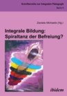 Image for Integrale Bildung: Spiraltanz der Befreiung?