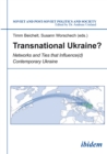 Image for Transnational Ukraine?: Networks and Ties that Influence(d) Contemporary Ukraine
