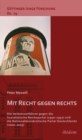 Image for Mit Recht gegen rechts: Die Verbotsverfahren gegen die Sozialistische Reichspartei (1950-1952) und die Nationaldemokratische Partei Deutschlands (2000-2003)