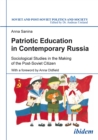 Image for Patriotic Education in Contemporary Russia: Sociological Studies in the Making of the Post-soviet Citizen